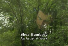 Shea Hembrey: An Artist At Work